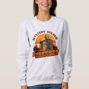Moletom Mistério Resolvido Todos Amam Café Bigfoot Engraça
