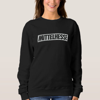 Moletom Mittelhesse Hessia Germany German Pride Middle Hes