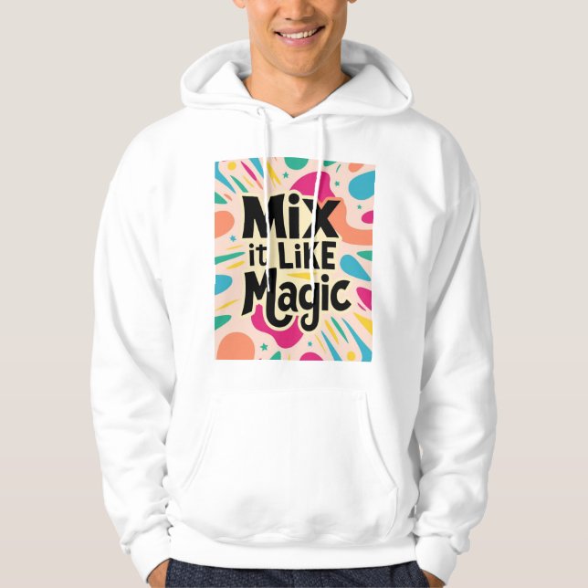 Moletom Mix It Like Magic 2 (Frente)