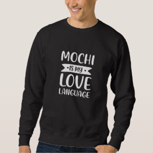 Moletom Mochi é minha língua de amor japonês Rice Cake Com