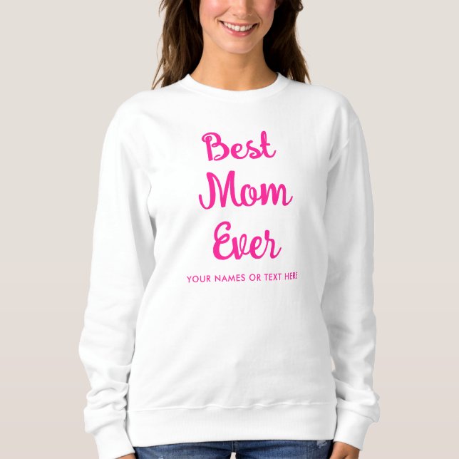 Moletom Modelo de Script Mulheres Rosa Quente Melhor Mãe (Frente)