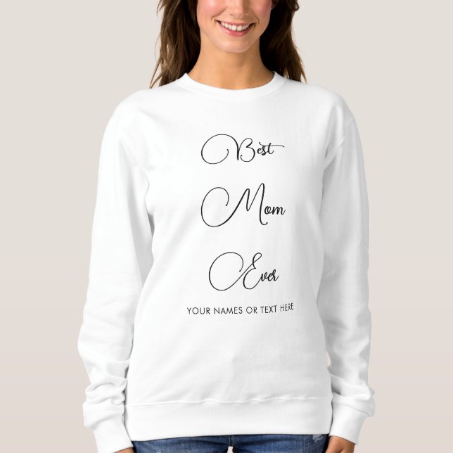 Moletom Modelo Manuscrito Moderno Melhor Mãe de Todos os T (Frente)