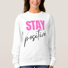 Moletom Modern Pink & Black Stay Positive Inspirational Ty