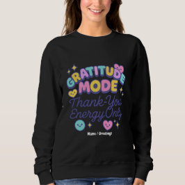Moletom Modo de Gratidão Energia de Agradecimento Somente