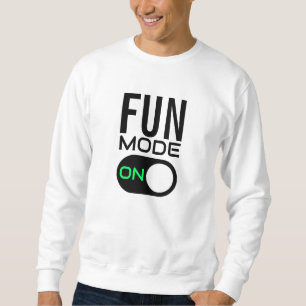 Moletom Modo divertido ativado. Personalizar o Sweatshirt