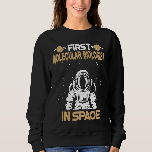 Moletom Molecular Biologist In Space (Frente)