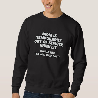 Moletom Mom is Temporarily out of service Sarcastic Quote