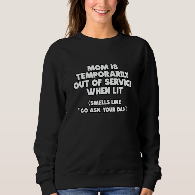Moletom Mom is Temporarily out of service Sarcastic Quote (Frente)
