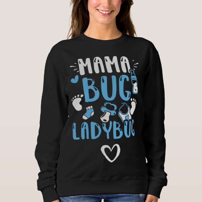Moletom Mom Mama Bug Ladybug  Baby Boy Sayings (Frente)