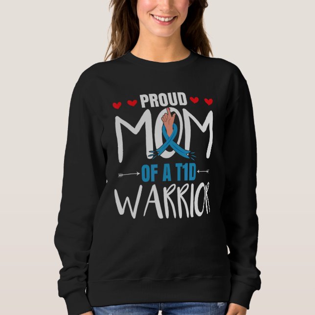 Moletom Mom Of A T1D Warrior  T1D Mom (Frente)