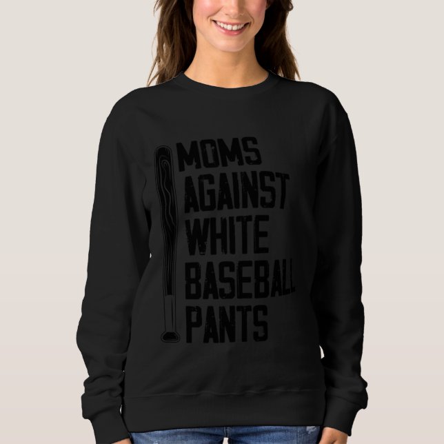 Moletom Moms Against White Baseball Pants     1 (Frente)