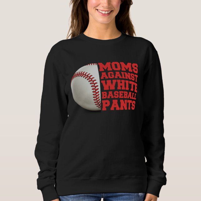 Moletom Moms Against White Baseball Pants Woman  Saying Qu (Frente)