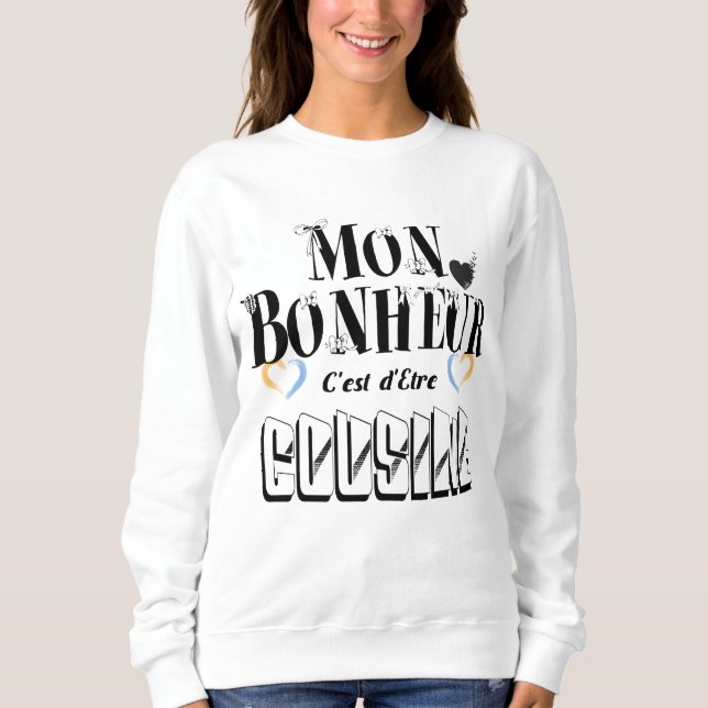Moletom Mon Bonheur C'est d'Etre Cousine (Frente)