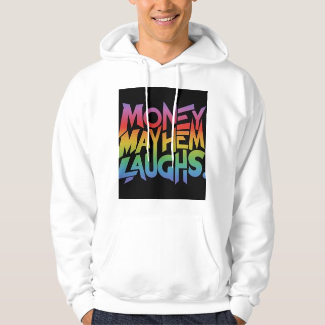 Moletom Money Mayhem Laughs (Frente)