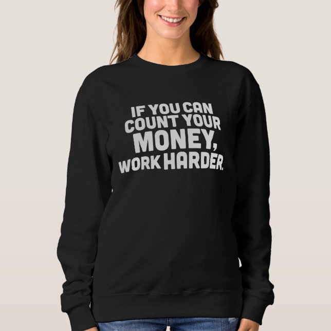 Moletom Money Quote Hardworking Motivational Men and Women (Frente)
