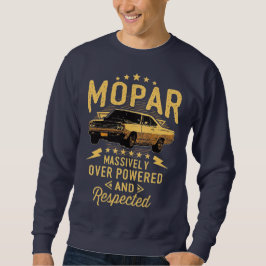 Moletom Mopar - T-Shi Massivamente Acima De Poder E Respei