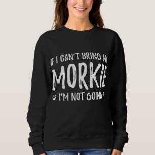 Moletom Morkie Dog Mãe Cachorro Engraçado Doga Ideia