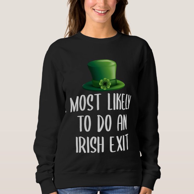 Moletom Most Likely To Do An Irish Exit (Frente)