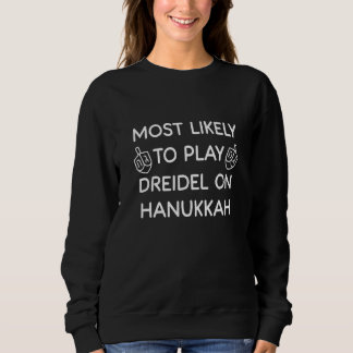 Moletom Most Likely To Play Dreidel On Hanukkah Menorah Li