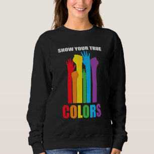 Moletom Mostre Suas Verdadeiras Cores Que Amo Lgbt