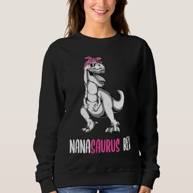 Moletom Mother's Day Grandma  Nana Saurus Rex NanaSaurus (Frente)