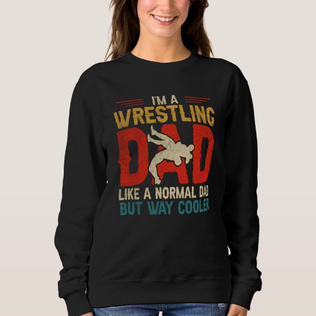 Moletom Motif for Wrestling Fathers Im A Wrestling Dad  3 (Frente)