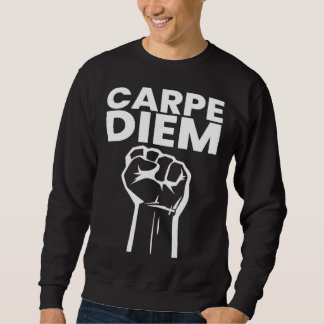 Moletom Motivational Carpe Diem Seize the Day Positivity