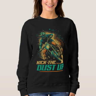 Moletom Motocross Quote Kick The Dust Up Dirt Bike Rider