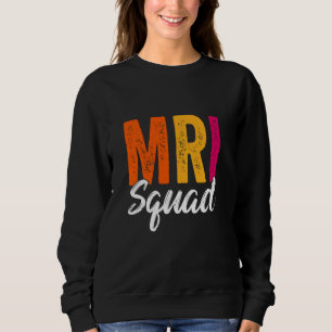 Moletom MRI Squad Radiology MRI Technologist MRI Tech Para