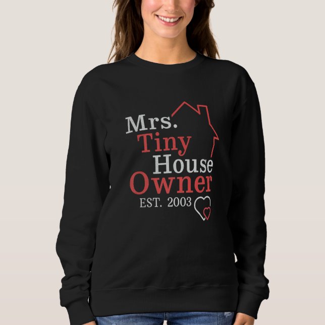 Moletom Mrs Tiny House Owner Since 2003 Property Homeowner (Frente)