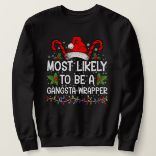 Moletom Muito Provável De Ser Um Gangsta Wrapper Família N