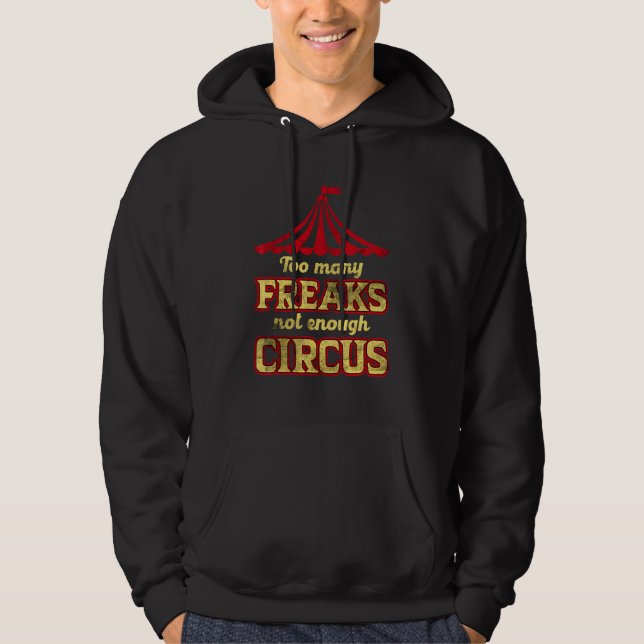 Moletom Muitos Freaks Não Há Circo Suficiente Grunge para  (Frente)