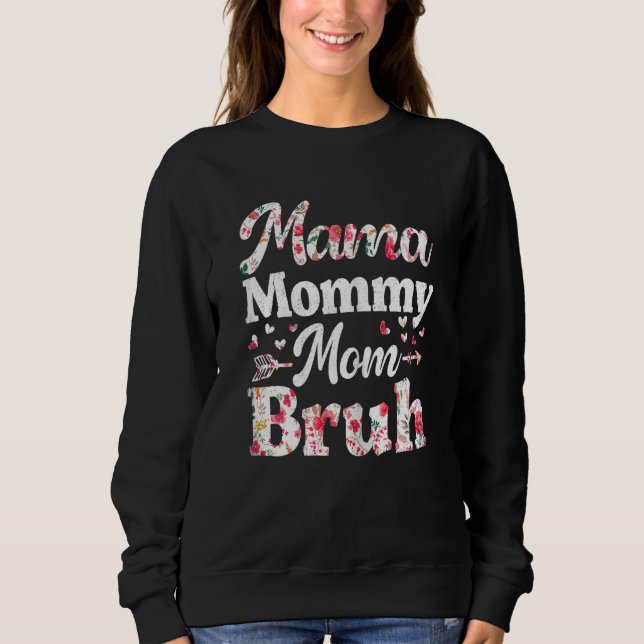 Moletom Mulher Flor, Mamãe Mãe Mãe, Bruh Mamãe E M (Frente)