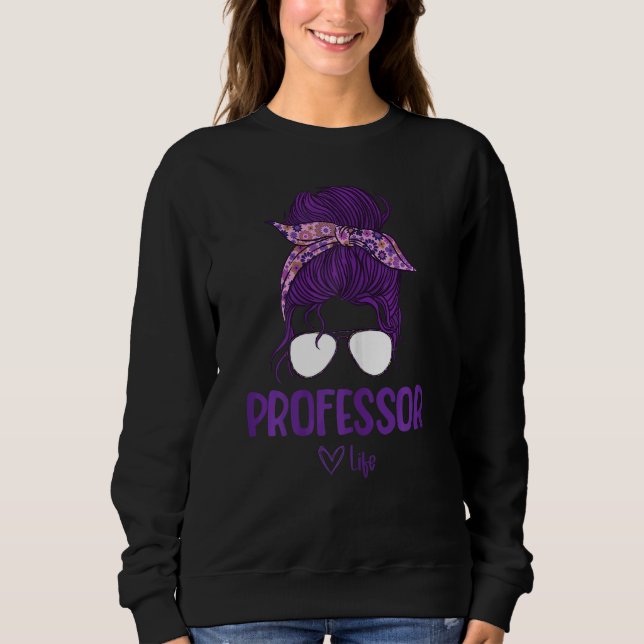 Moletom Mulher: Mulher: A vida do professor feminino (Frente)