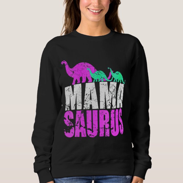 Moletom Mulher Solteiro Mama Saurus Dinosaur Para A Mãe (Frente)