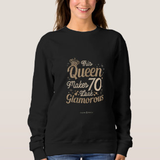 Moletom Mulheres 70º Mulheres Esta Rainha Faz 70 Parecer E