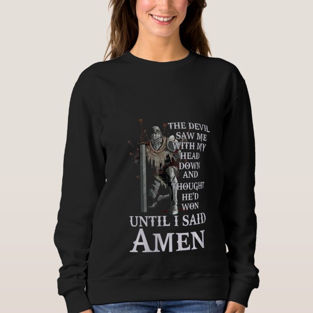 Moletom Mulheres Até Eu Dizer Amen Christian Para A Igreja (Frente)