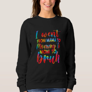 Moletom Mulheres Bonitas Tie Dye Mama Mamãe Mãe Bruh Women