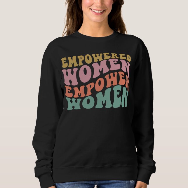 Moletom Mulheres capacitadas empoderam mulheres camisetas, (Frente)