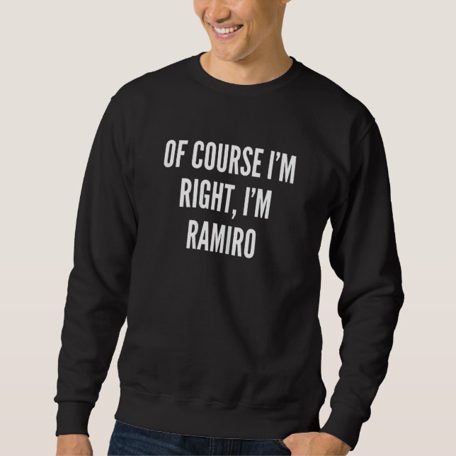 Moletom Mulheres, claro que estou certo, sou Ramiro (Frente)