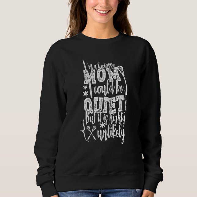 Moletom Mulheres Eu sou uma mãe de Lacrosse Eu poderia fic (Frente)