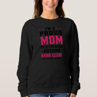 Moletom Mulheres Eu Sou Uma Mãe Orgulhosa De Um Banco Incr