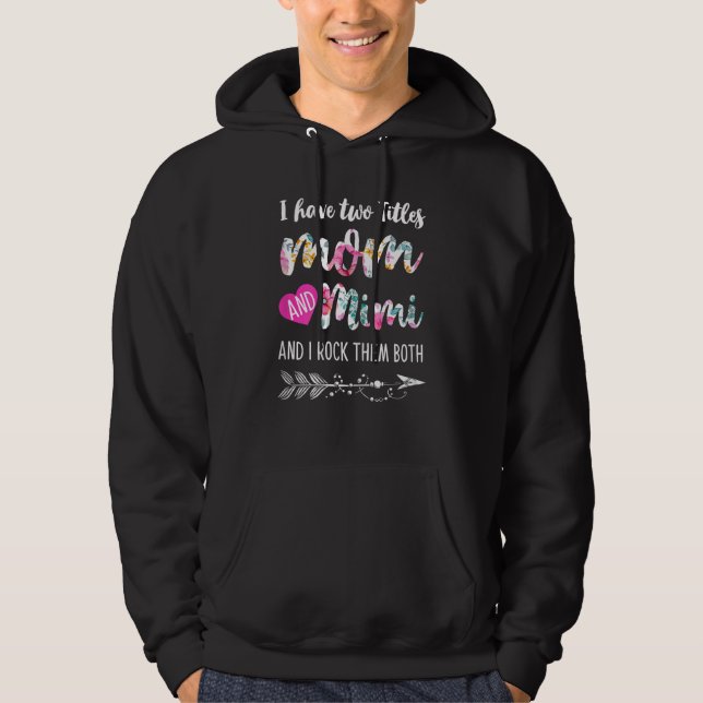 Moletom Mulheres Eu Tenho Dois Títulos Mamãe E Mimi E Eu R (Frente)