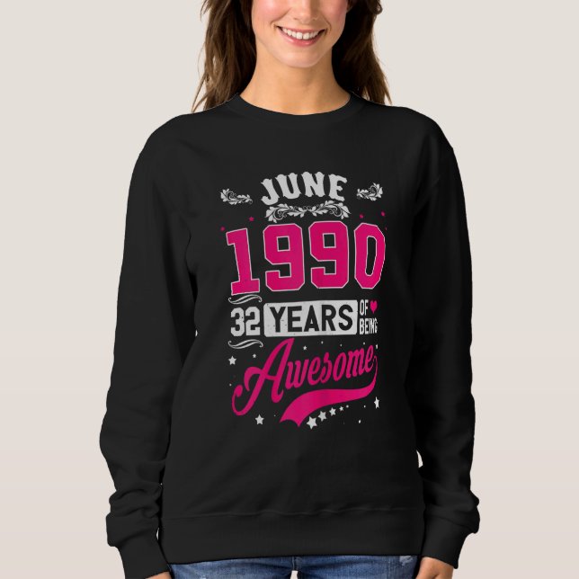 Moletom Mulheres Junho De 1990 32 Aniversário Roupa de 32  (Frente)