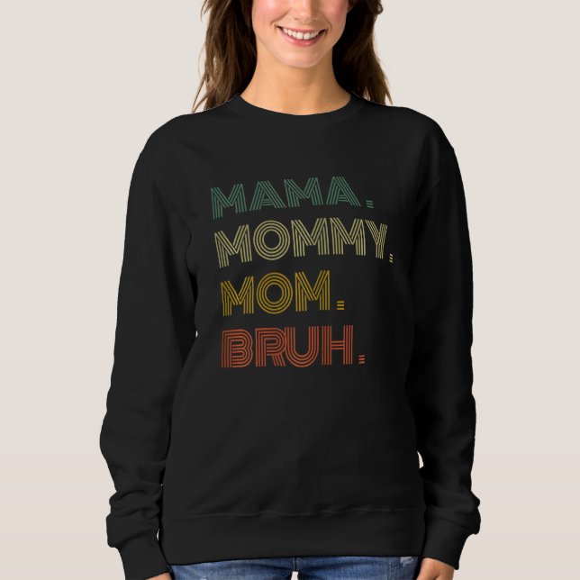 Moletom Mulheres Mãe Vida Mãe Mamãe Mãe Mãe Bruh Mãe Gag M (Frente)