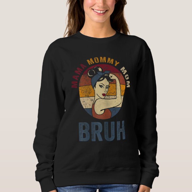 Moletom Mulheres Mama Mamãe Mãe Bruh Dia da Mãe Retro Mo (Frente)