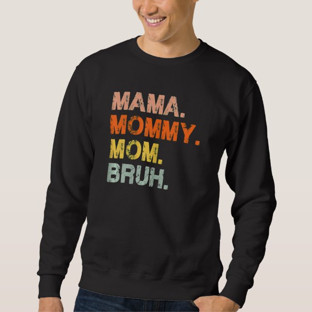 Moletom Mulheres Mamãe Mamãe Mãe Bruh Retro Mamãe E Eu Rap (Frente)