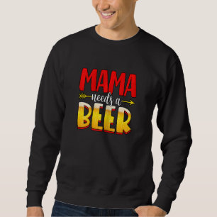 Moletom Mulheres Mamãe Precisa De Cerveja Mãe Avó Nana Mãe
