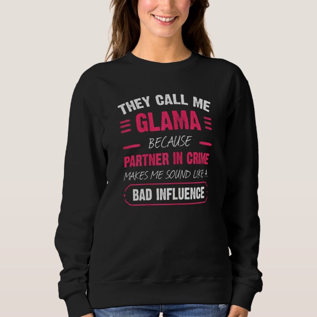 Moletom Mulheres Me Chamam De Glama Porque Parceiro Do Cri (Frente)