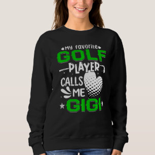 Moletom Mulheres Meu Jogador De Golfe Favorito Me Chama Gi